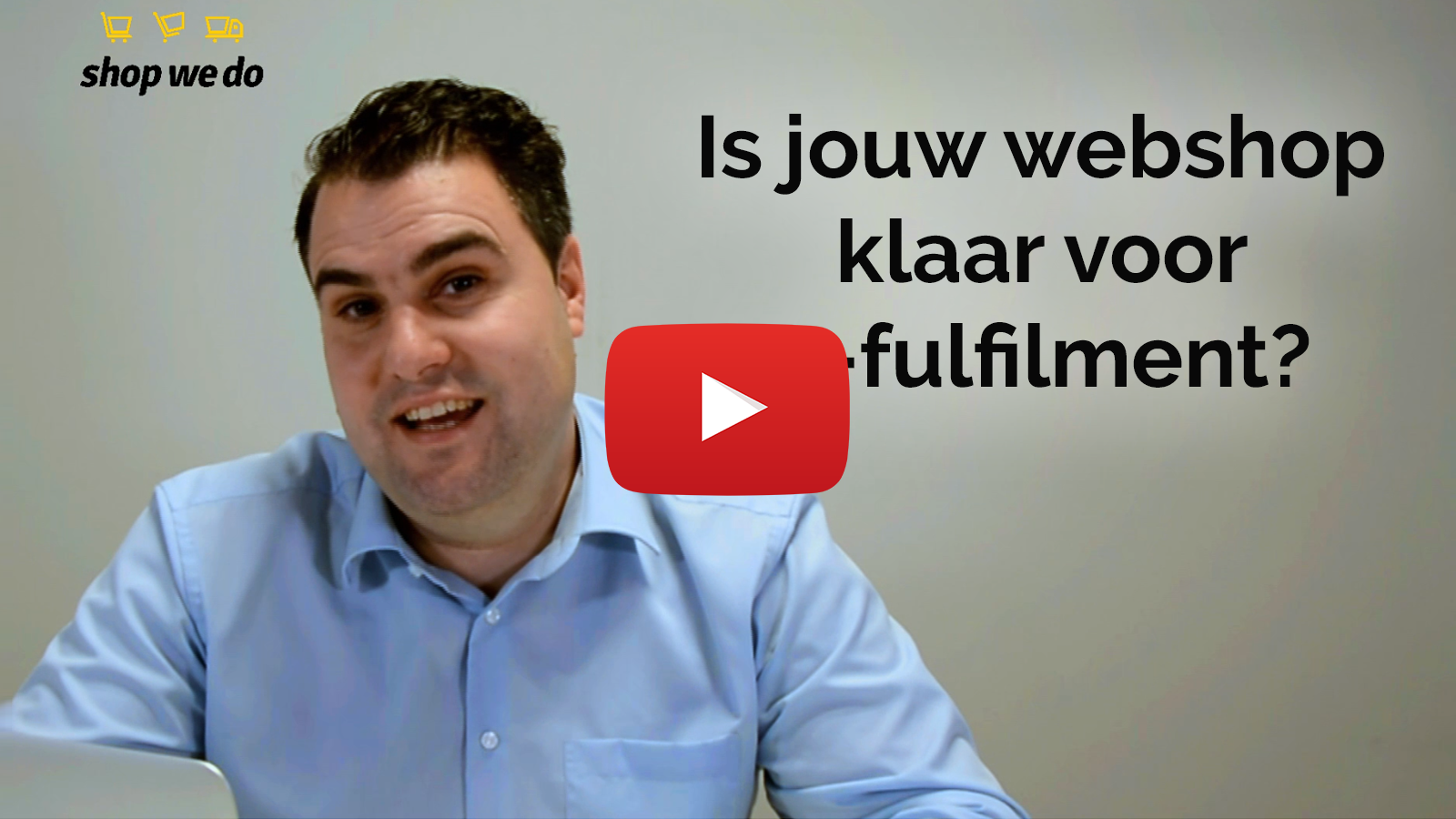Wanneer is jouw webshop klaar voor e-fulfilment bij ShopWeDo?